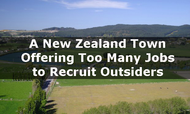 A New Zealand Town Offering Too Many Jobs to Recruit Outsiders