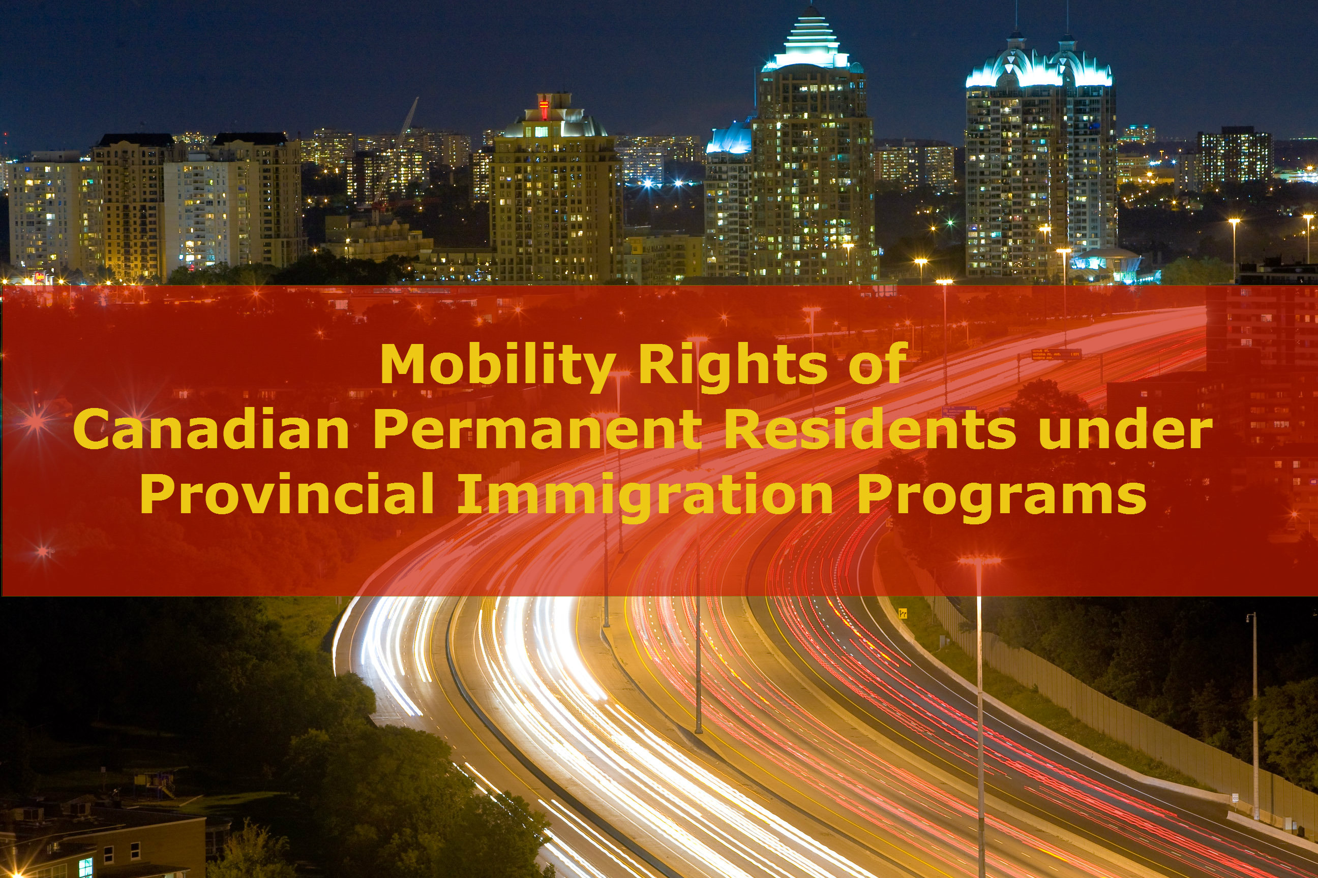 Canadian Immigration: Mobility Rights of Canadian Permanent Residents under Provincial Immigration Programs