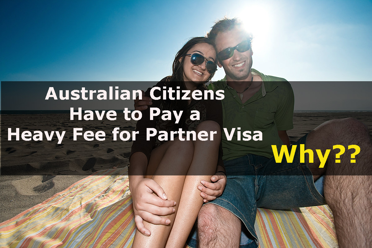 Australian Immigration: Is the government ripping off its citizens with partner visa?