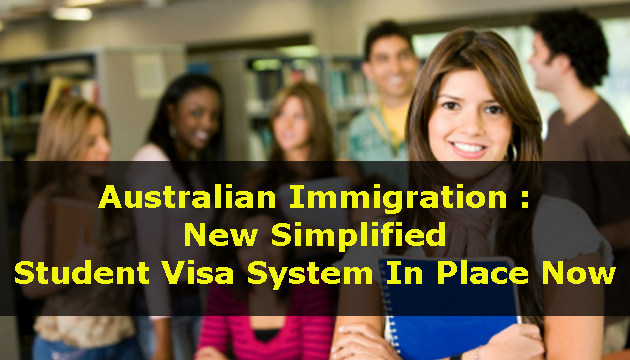 Australian Immigration – New Simplified Student Visa System In Place Now