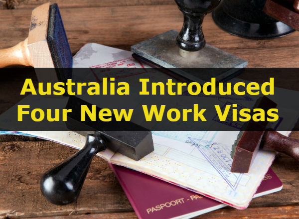 Four New Work Visas By Australian Immigration Department