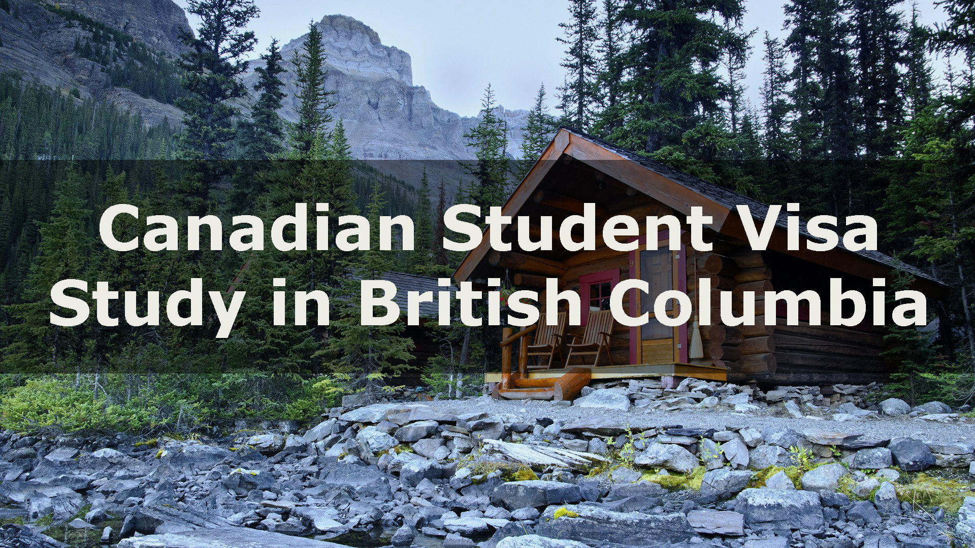 Canadian Student Visa – Study in British Columbia