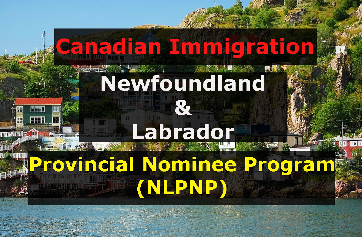 Newfoundland And Labrador Provincial Nominee Program (NLPNP)