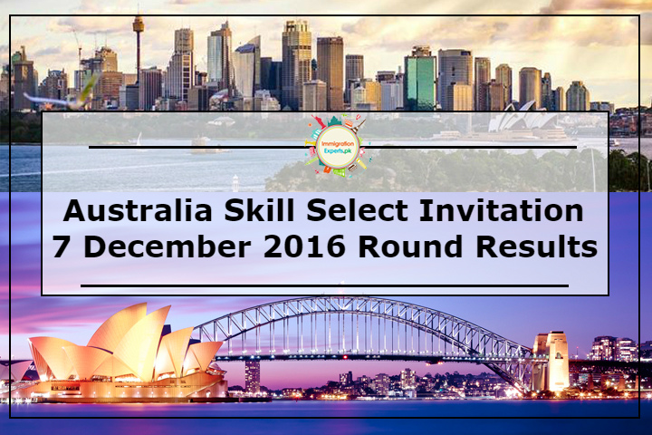 Australia Skill Select Invitation: 7 December 2016 Round Results