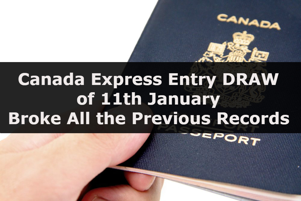 Canada Express Entry DRAW of 11th January Broke All the Previous Records