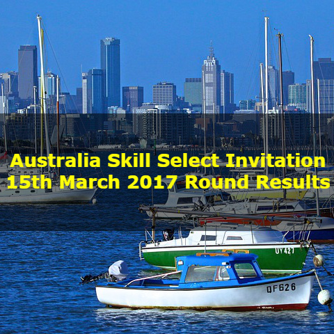 Australia Skill Select Invitation: 15th March 2017 Round Results