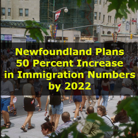 Newfoundland Plans 50 Percent Increase in Immigration Numbers by 2022