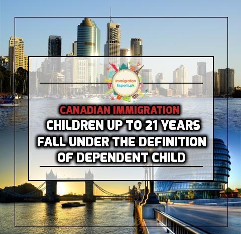 Canadian Immigration: Children Up To 21 Years Fall under the Definition of Dependent Child