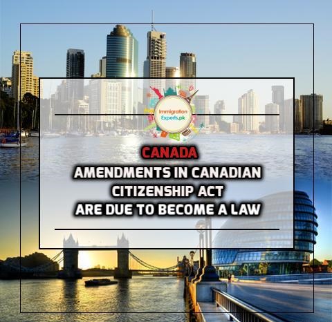 Amendments in Canadian Citizenship Act are Due to Become a Law