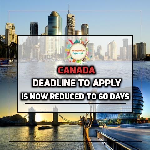 Applying for Canada Immigration: The Deadline to apply Under Express Entry Stream is now reduced to 60 days