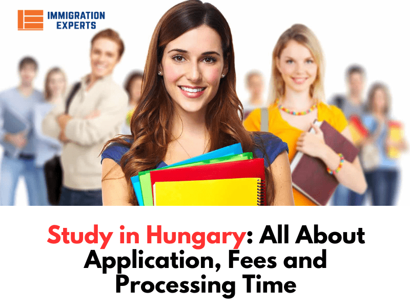Study in Hungary: All About Application, Fees and Processing Time