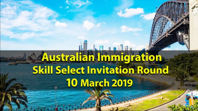 Australian Immigration – Skill Select 10 March 2019 Round Results