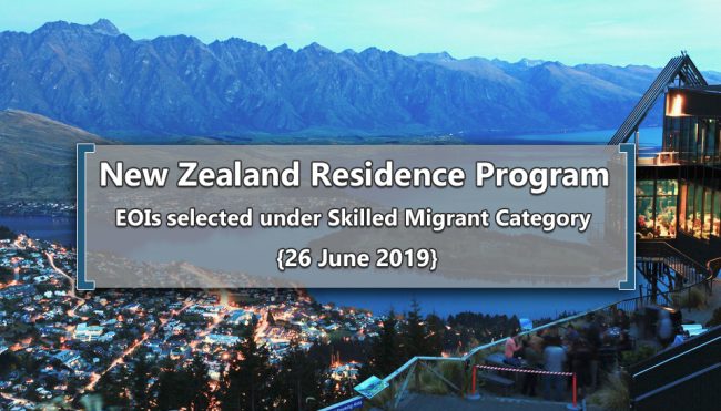New Zealand Residence Programme; EOIs selected under SKILLED MIGRANT CATEGORY on 26th June
