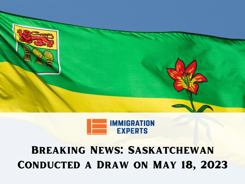 Breaking News: Saskatchewan Conducted a Draw on May 18, 2023