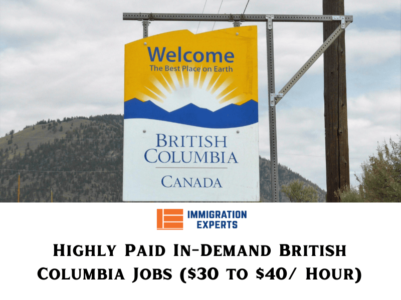 Highly Paid In-Demand British Columbia Jobs ($30 to $40/ Hour)