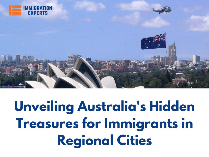 Unveiling Australia’s Hidden Treasures for Immigrants in Regional Cities