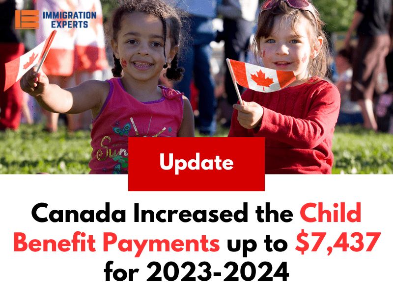 Canada Increased the Child Benefit Payments up to $7,437 for 2023-2024