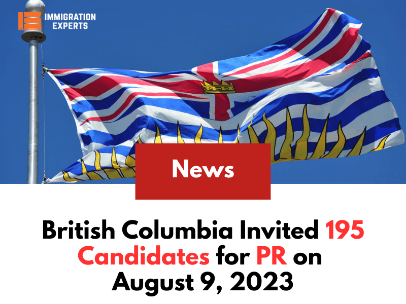 British Columbia PNP Draw: British Columbia Invited 195 Candidates for PR on August 9, 2023