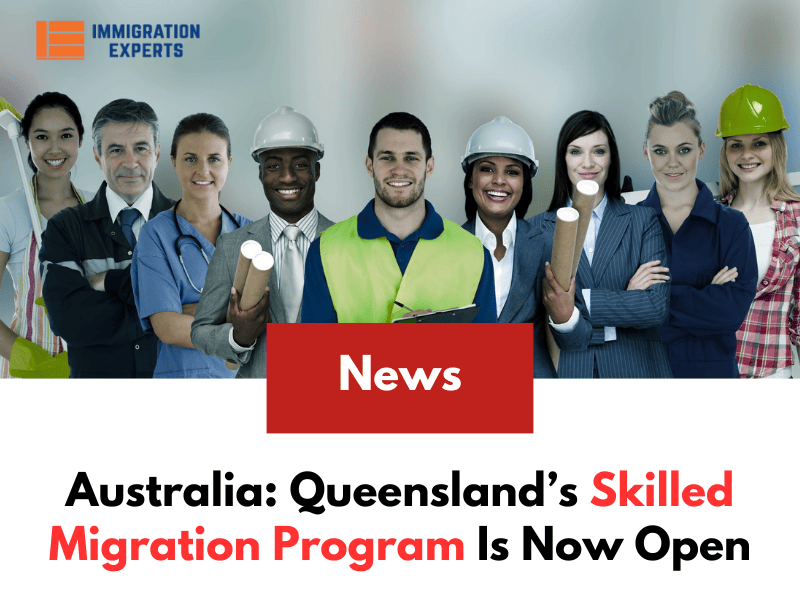 Australia: Queensland’s Skilled Migration Program Is Now Open