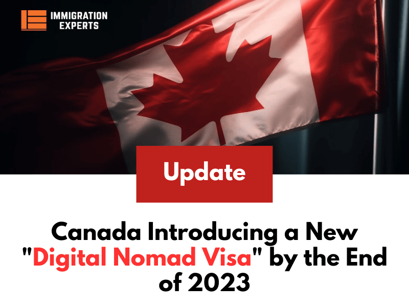 Canada Introducing a New “Digital Nomad Visa” by the End of 2023