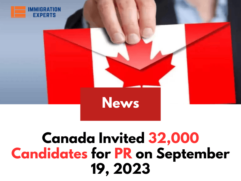 Express Entry Draw: Canada Invited 32,000 Candidates for PR on September 19, 2023