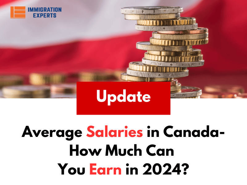 Average Salaries in Canada- How Much Can You Earn in 2024