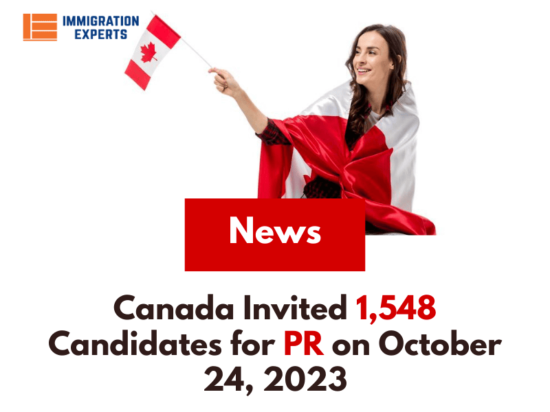 Express Entry Draw: Canada Invited 1,548 Candidates for PR on October 24, 2023