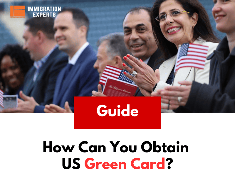 How Can You Obtain a US Green Card?