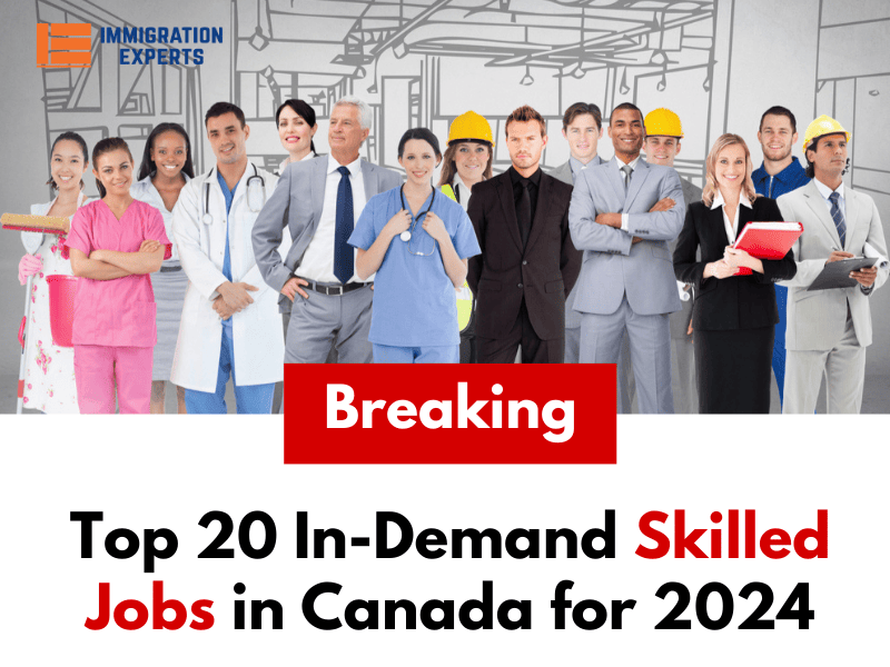 Top 20 In-Demand Skilled Jobs in Canada for 2024