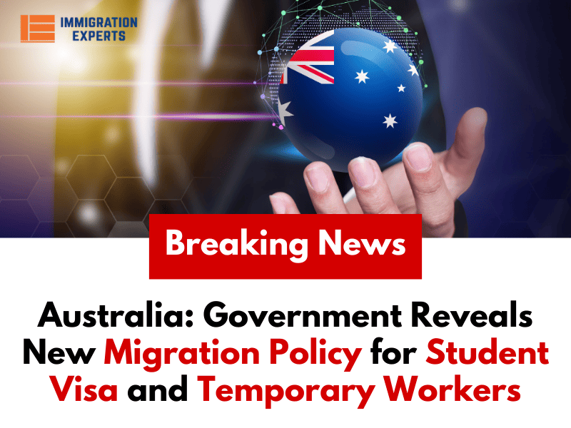 Australia: Government Reveals New Migration Policy for Student Visa and Temporary Workers