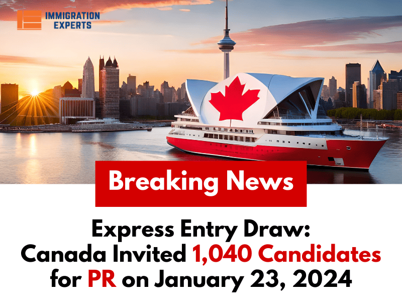 Express Entry Draw: Canada Invited 1,040 Candidates for PR on January 23, 2024