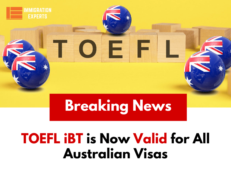 TOEFL iBT is Now Valid for All Australian Visas