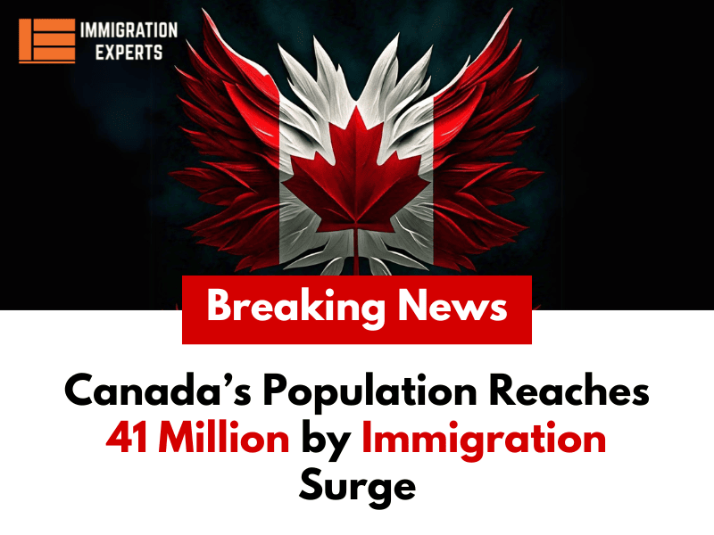 Canada’s Population Reaches 41 Million by Immigration Surge