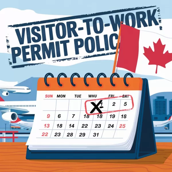 Canada Discontinues Visitor-to-Work Permit Policy as of August 28