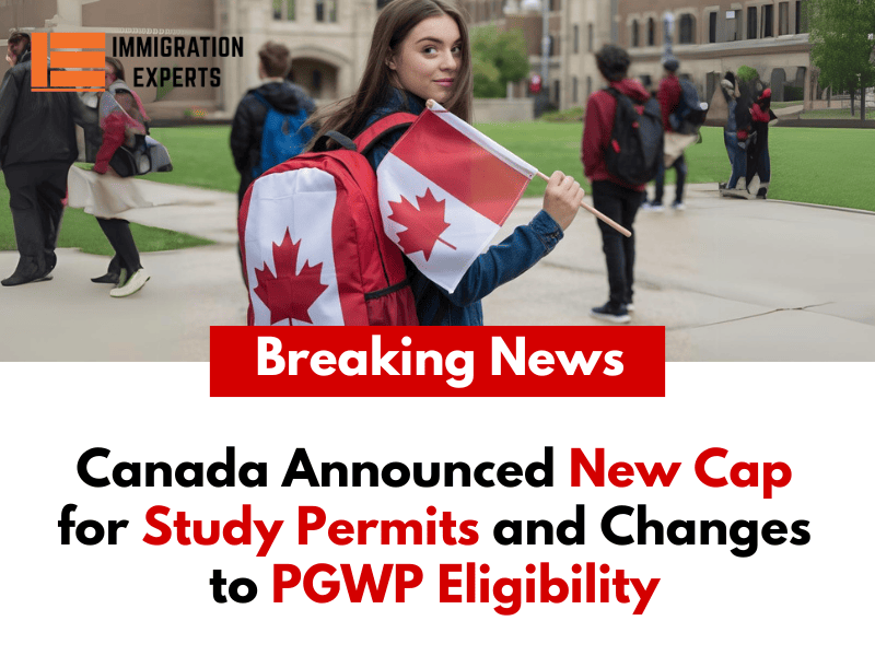 Canada Announced New Cap for Study Permits and Changes to PGWP Eligibility