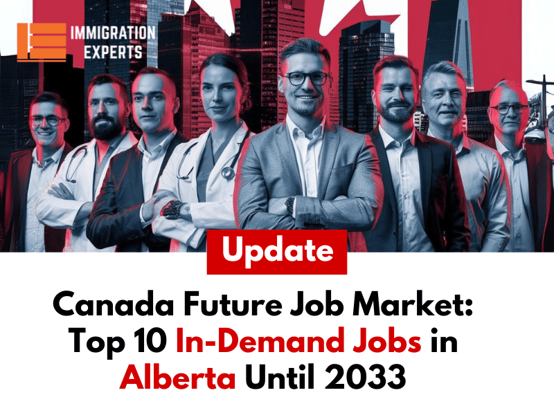 Canada Future Job Market: Top 10 In-Demand Roles in Alberta Until 2033