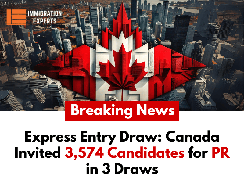 Express Entry Draw: Canada Invited 3,574 Candidates for PR in 3 Draws