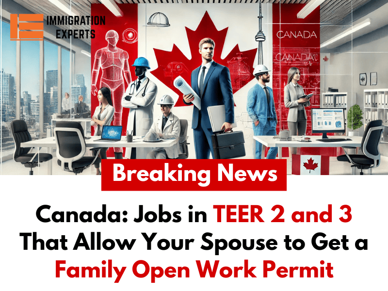 Canada: Jobs in TEER 2 and 3 That Allow Your Spouse to Get a Family Open Work Permit